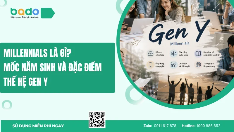 Millennials là gì? Mốc năm sinh và đặc điểm thế hệ Gen Y 